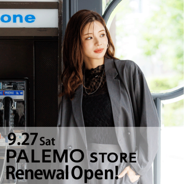 【RENEWAL OPEN!】PALEMO STORE
