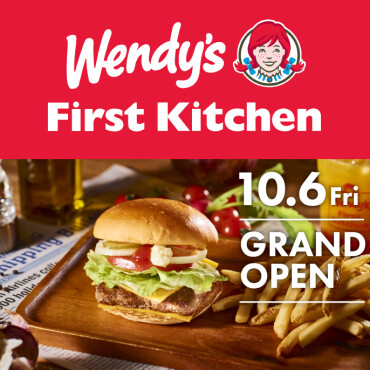 ウェンディーズ・ファーストキッチン　10月6日グランドオープン　