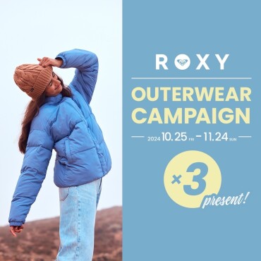 ROXY・アウターキャンペーン