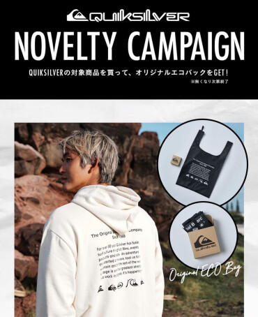 QUIKSILVER・NOVELTY CAMPAIGN