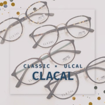 CLASSIC × ULTEM　CLACAL(クラカル)　❋人気シリーズのご紹介❋