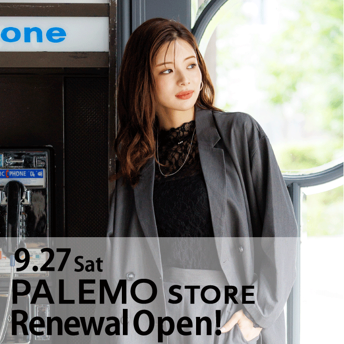 【RENEWAL OPEN!】PALEMO STORE