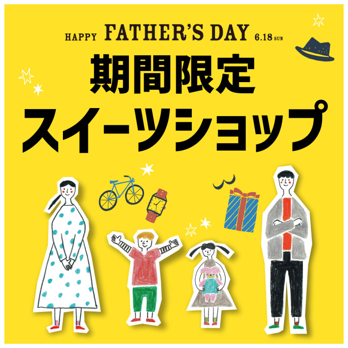 【Father's Day】期間限定スイーツショップ
