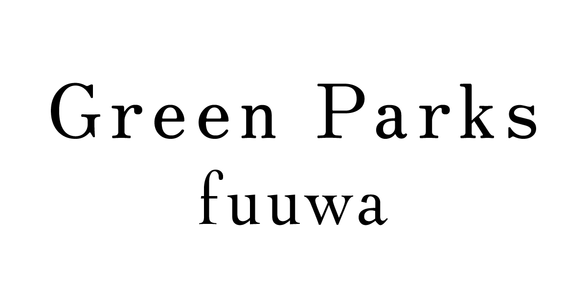 Green Parks fuuwa